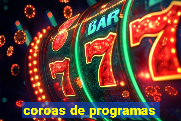 coroas de programas